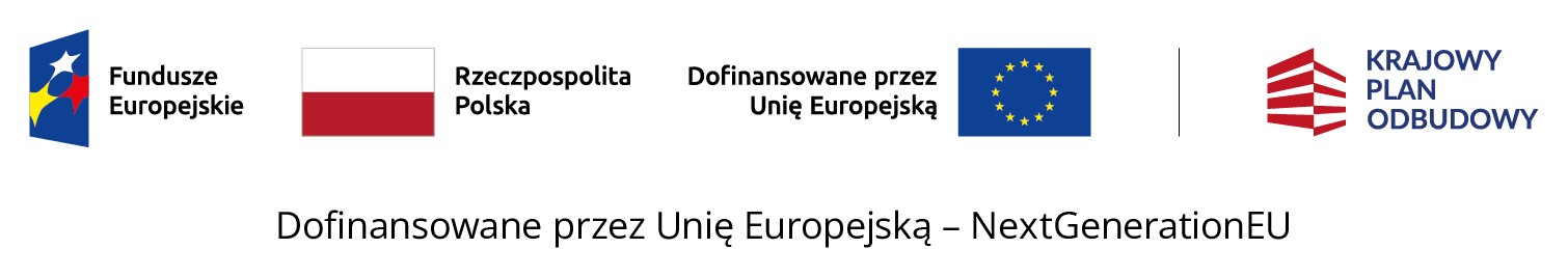 logotypy unijna, od lewej: Fundusze Europejskie, Rzeczpospolita Polska, Dofinansowane przez Unię Europejską, Krajowy Plan Odbudowy