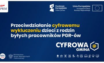 Cyfrowa Gmina - wsparcie dla dzieci z rodzin byłych pracowników PGR