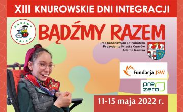 XIII Knurowskich Dni Integracji "Bądźmy razem"