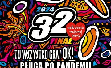 32. Finał Wielkiej Orkiestry Świątecznej Pomocy 