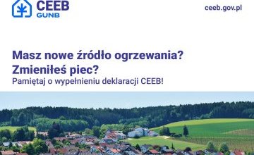 Masz nowe źródło ogrzewania lub zmieniasz piec – złóż deklarację CEEB