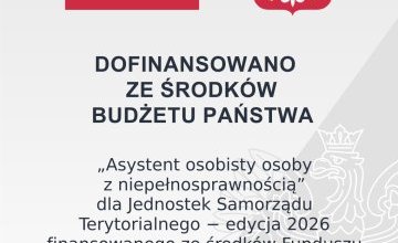 "Asystent osobisty osoby z niepełnosprawnością” dla Jednostek Samorządu Terytorialnego - edycja 2026