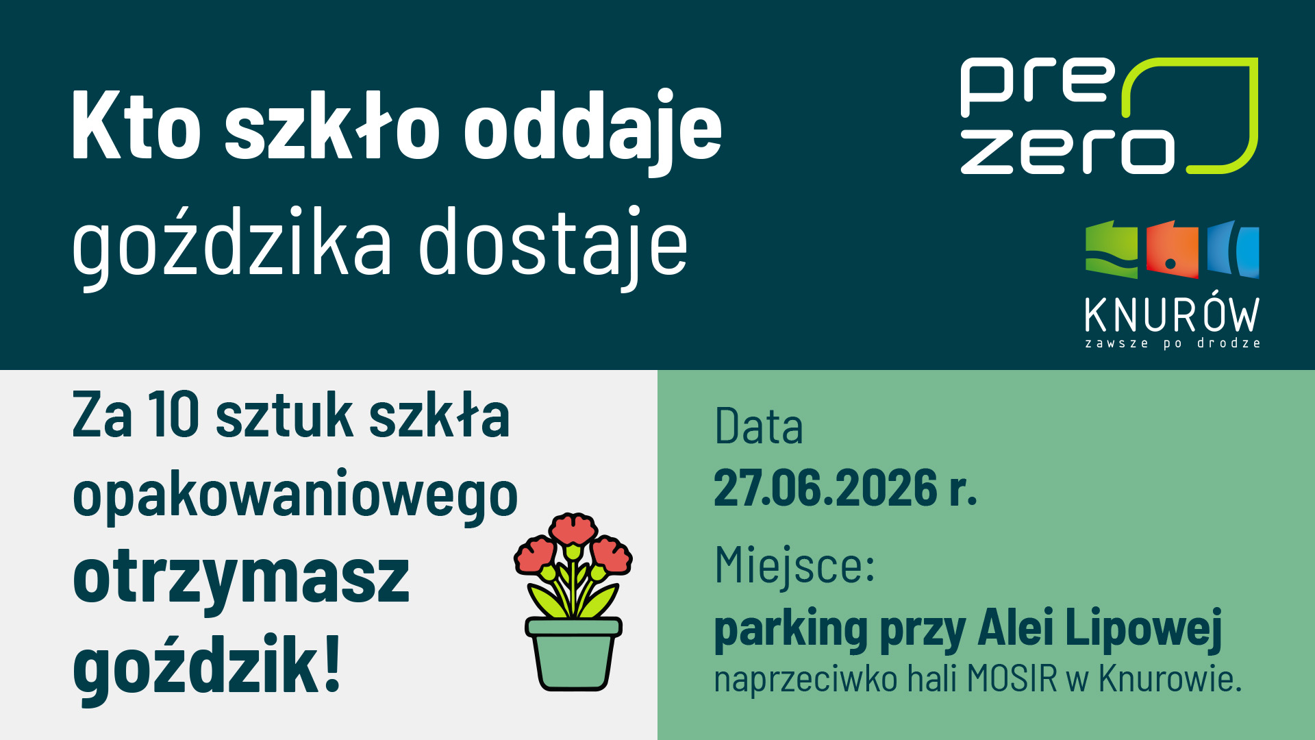 Kto szkło oddaje, goździka dostaje!