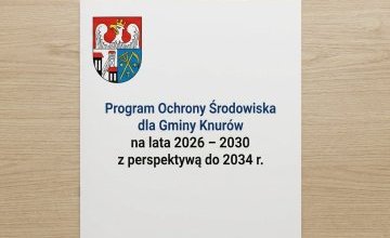 Program Ochrony Środowiska dla Gminy Knurów na lata 2026 – 2030 z perspektywą do 2034 r.